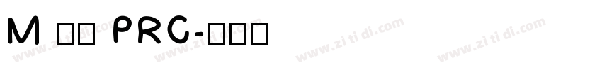 M 盈黑 PRC字体转换
